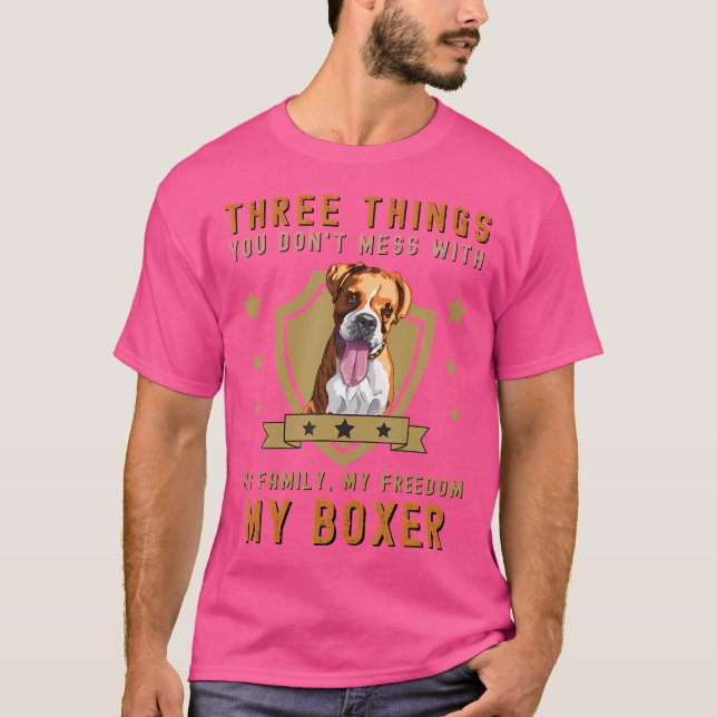 Three Things You Don'T Mess With Funny German Boxe T-Shirt (Front)
