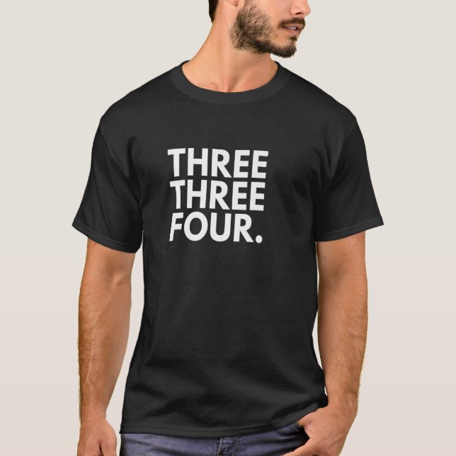 THREE THREE FOUR Area Code 334 Montgomery AL Alaba T-Shirt (Front)