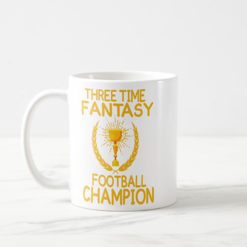Three time fantasy football champion gift  coffee mug