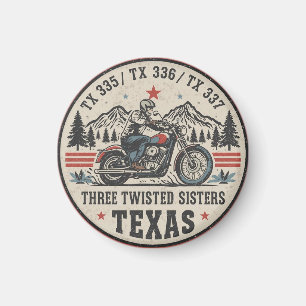  Three twisted sisters , tx 335,tx 336,tx 337 road Magnet
