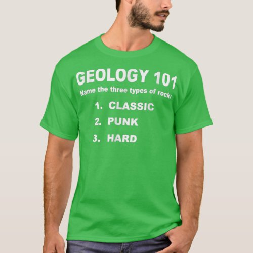 Three types of rock classic punk hard funny geolog T_Shirt