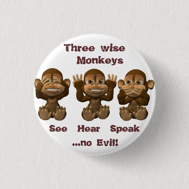 three wise monkeys button (Front)