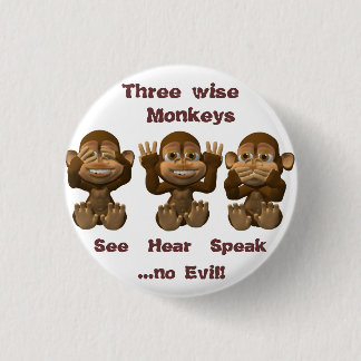 three wise monkeys button