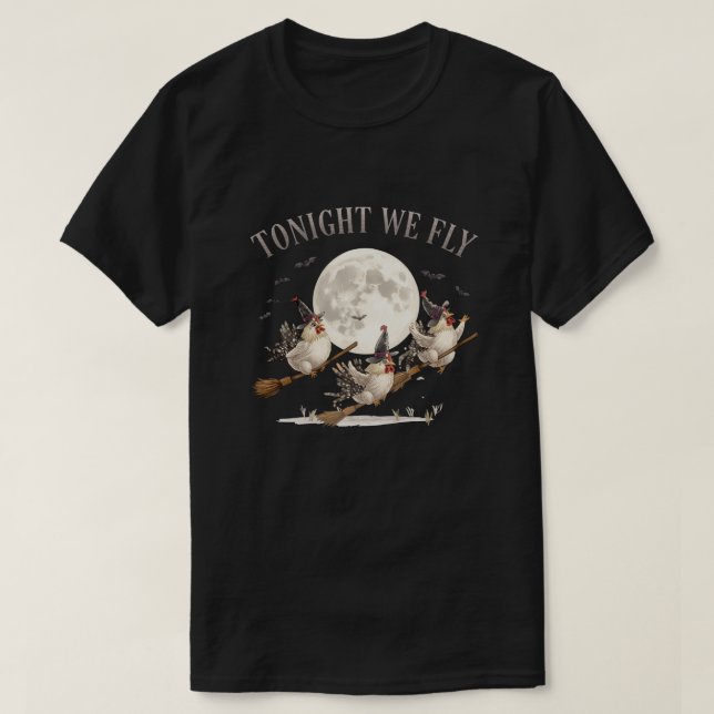 Three Witch Chickens Flying in Front of Moon T-Shirt (Design Front)