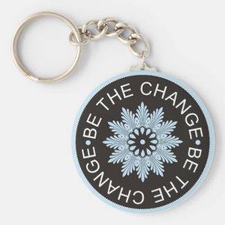 Three Word Quotes ~Be The Change~ Keychain