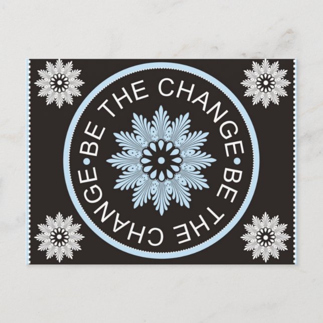 Three Word Quotes ~Be The Change~ Postcard (Front)
