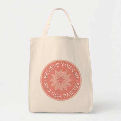 Three Word Quotes Believe You Can Tote Bag
