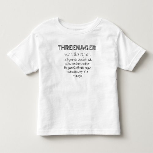Threenager Toddler T_shirt