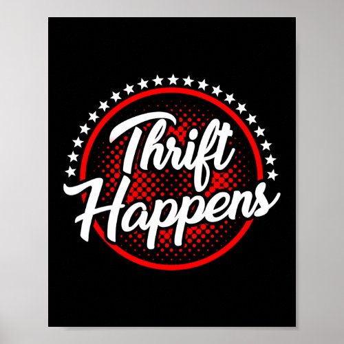 Thrift Happens Thrifting Poster