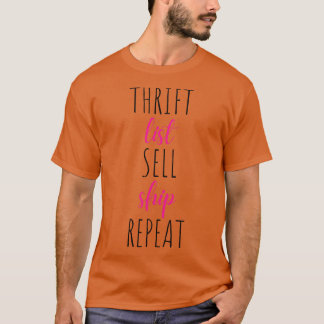 Thrift List Sell Ship Repeat Reseller Mask Sweatsh T-Shirt
