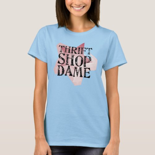 Thrift Shop Dame T_Shirt