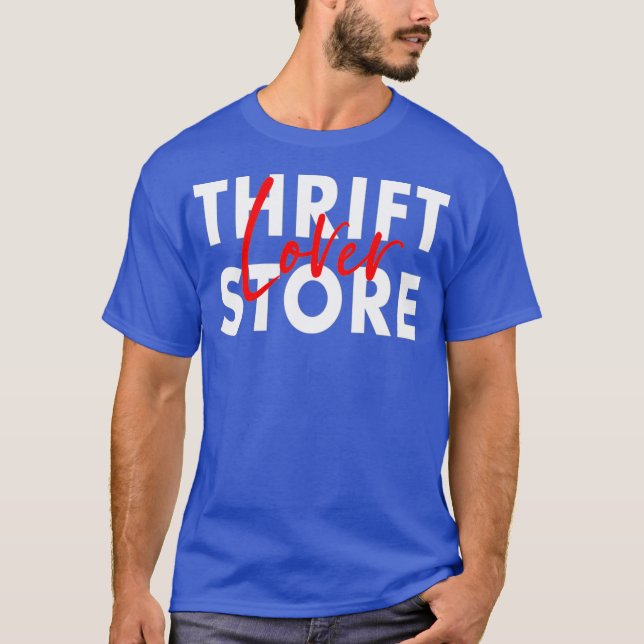Thrift Store Lover Thrifting Shopping Second T-Shirt (Front)