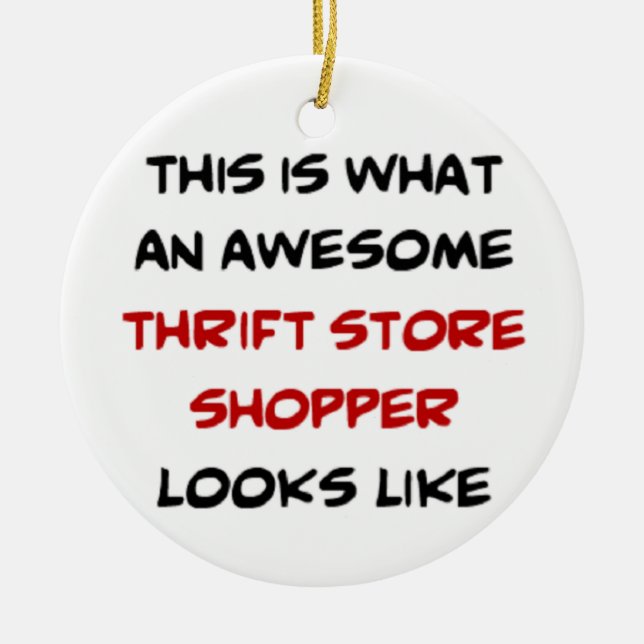 thrift store shopper, awesome ceramic ornament (Front)