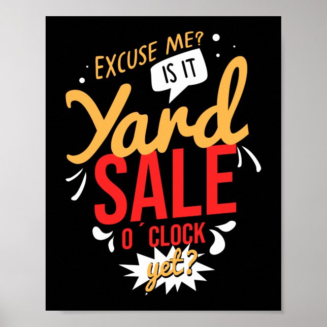 Thrifting Excuse Me Is It Yard Sale O Clock Yet Poster (Front)