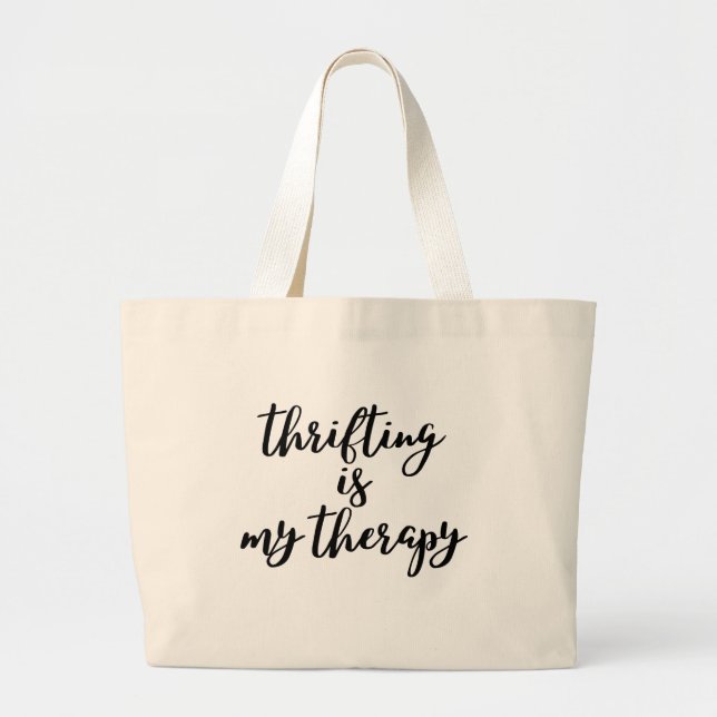 Thrifting is my therapy large tote bag (Front)