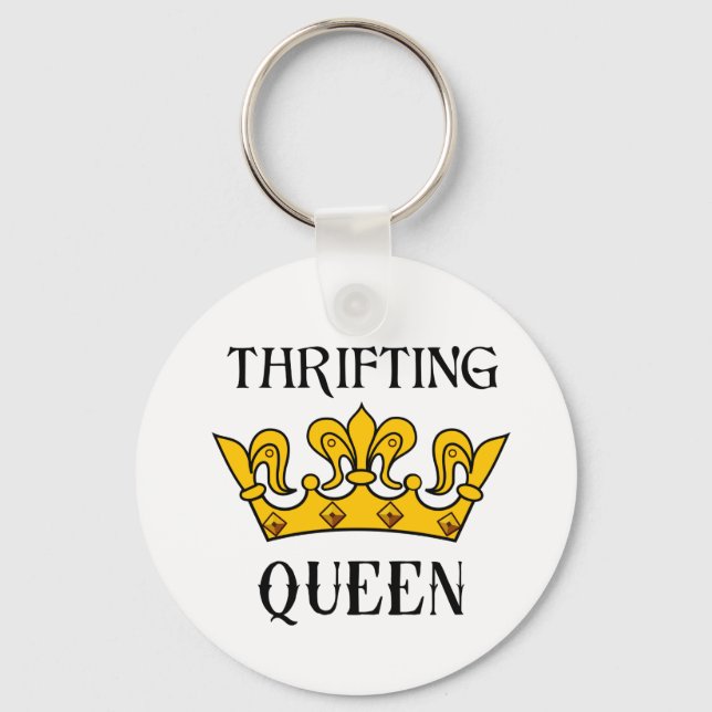 Thrifting Queen- Funny Bargain Hunter's Quotes  T- Keychain (Front)