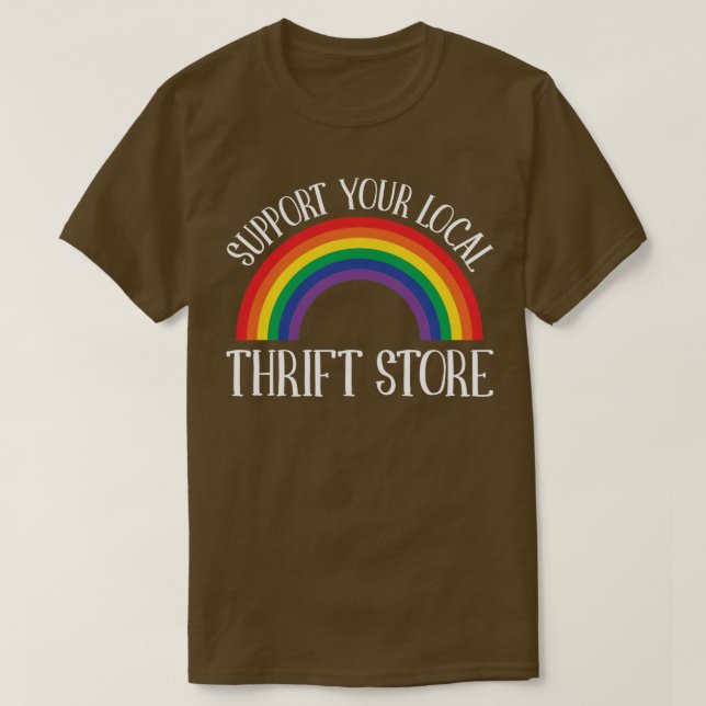 Thrifting Support Your Local Thrift Shop T-Shirt (Design Front)