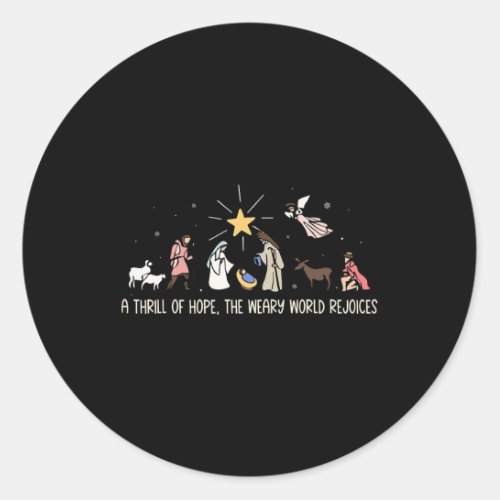 Thrill Of Hope Weary World Rejoices Birthday Chris Classic Round Sticker