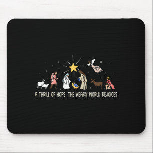 Thrill Of Hope Weary World Rejoices Birthday Chris Mouse Pad