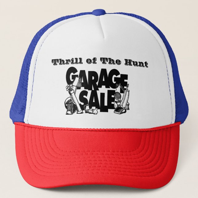 Thrill of The Hunt Garage Sale Truckers Ha Trucker Hat (Front)