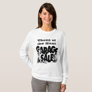 Thrill of The Hunt Garage Sale Women's T-Shirt