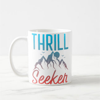 Thrill Seeker Mountain Climbing Hiking Coffee Mug