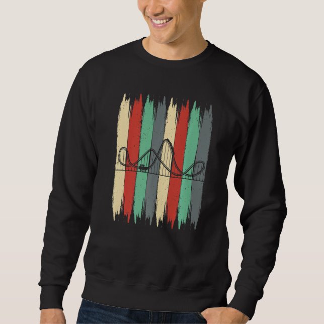 Thrill Seeker Roller Coaster Rollercoaster Amuseme Sweatshirt (Front)