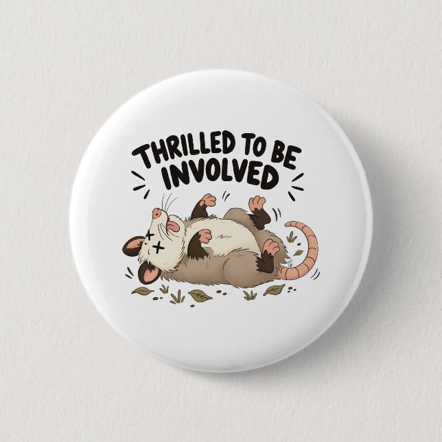 Thrilled to Be Involved Button (Front)