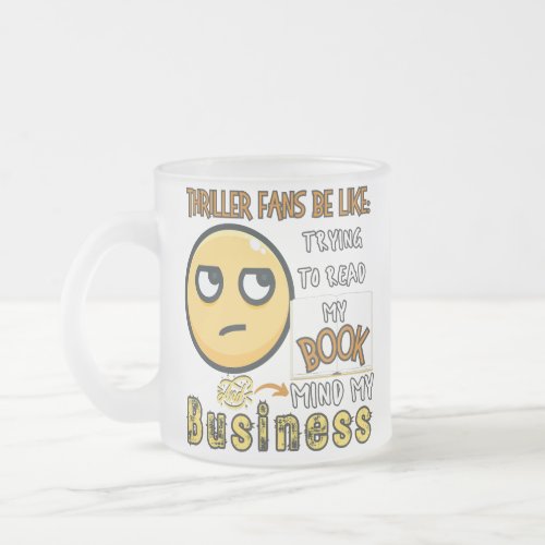 Thriller Fans Trying to Read My Book 11 _15oz Mug