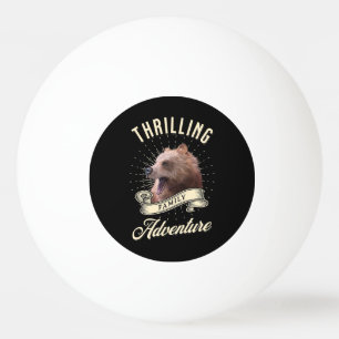 Thrilling Family Adventure Bear Wilderness Ping Pong Ball