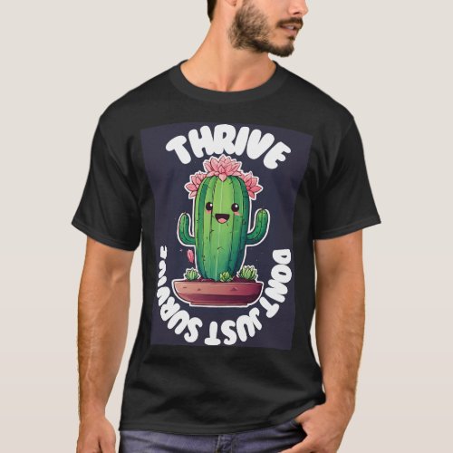 Thrive dont just survive printed customized Tshirt