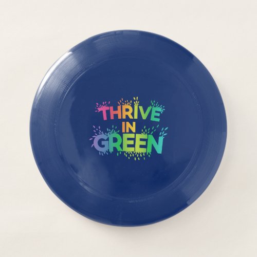 Thrive In Green  Wham_O Frisbee