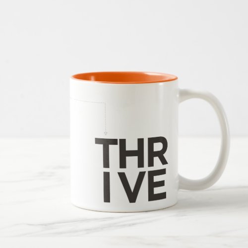 Thrive Inspirational Two_Tone Orange  White Mug