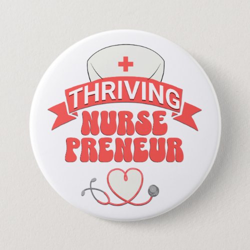 THRIVING NURSEPRENEUR Nurse Entrepreneur Button