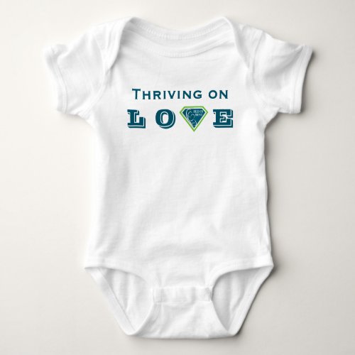 Thriving on LOVE Fed is Best Baby Bodysuit