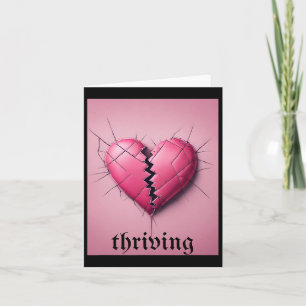 Thriving Valentine Broken Heart Card