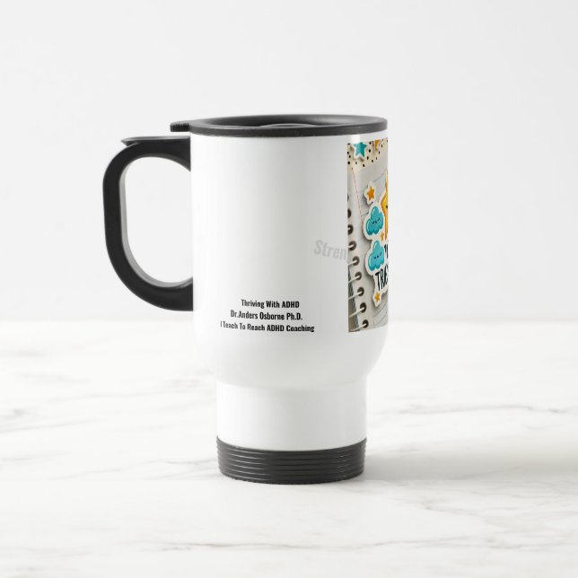  Thriving With ADHD* Today I Tried My Best Travel Mug (Left)