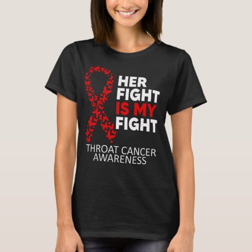 Throat Cancer Awareness Ribbon Her Fight is my T_Shirt