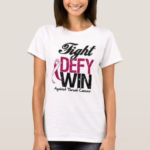 Throat Cancer Fight Defy Win T_Shirt