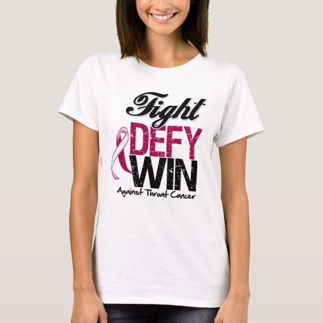 Throat Cancer Fight Defy Win T-Shirt (Front)