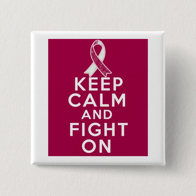 Throat Cancer Keep Calm and Fight On Pinback Button (Front)