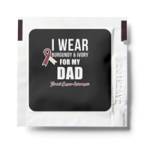 Throat Cancer Tshirt Burgundy Ivory for my Dad Hand Sanitizer Packet