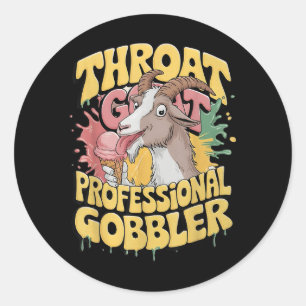 Throat Goat Professional Gobbler Retro Inappropria Classic Round Sticker
