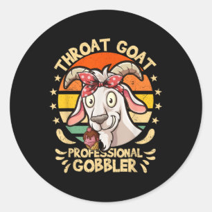 Throat Goat Retro Inappropriate Adult Humor Funny  Classic Round Sticker