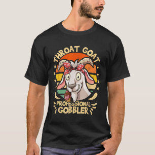 Throat Goat Retro Inappropriate Adult Humor Funny T-Shirt