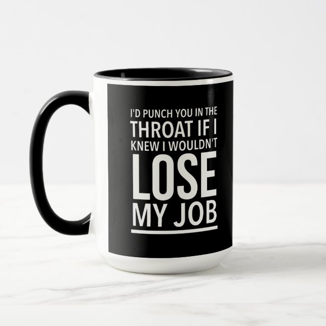 Throat punch funny employee quotes white mug (Left)