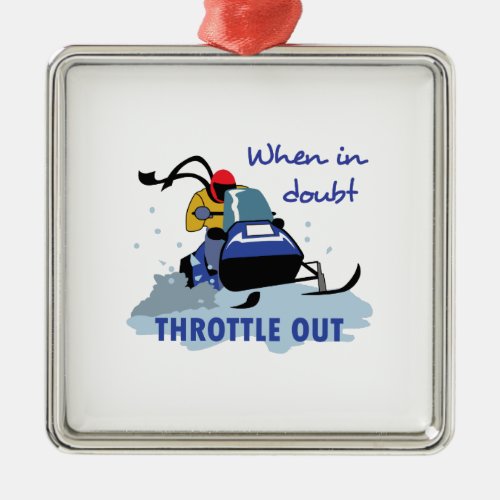 THROTTLE OUT METAL ORNAMENT