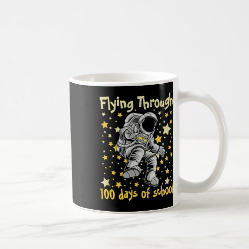 Through 100 Days Of School 100th Day Astronaut Kid Coffee Mug