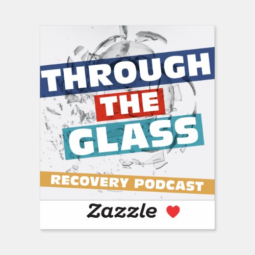 Through the Glass Recovery Podcast Stickers