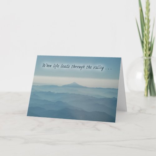 Through the Valley Encouragement Greeting Card